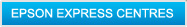 EPSON EXPRESS CENTRES